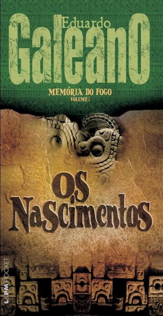 MEMORIA DO FOGO - V. 01 - OS NASCIMENTOS (POCKET)