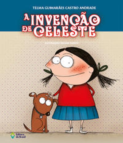 INVENCAO DE CELESTE, A