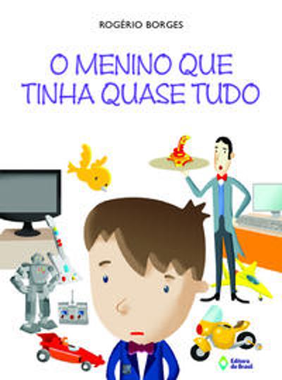 MENINO QUE TINHA QUASE TUDO, O