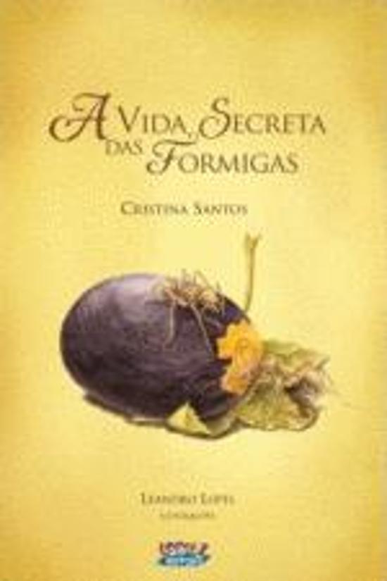 VIDA SECRETA DAS FORMIGAS, A