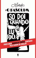 PASQUIM - SO DOI QUANDO EU RIO - TREZE ANOS DAQUEL