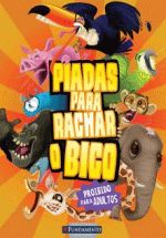 PIADAS PARA RACHAR O BICO - V. 02 - O RETORNO (ALA