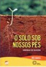 SOLO SOB NOSSOS PES, O (NOVO ORTOGRAFIA)