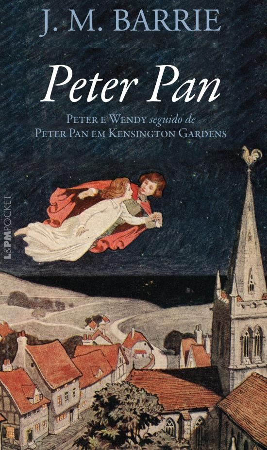 PETER PAN - PETER E WENDY SEGUIDO DE PETER PAN EM