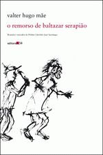 REMORSO DE BALTAZAR SERAPIAO, O