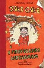JAKE CAKE E A PROFESSORA LOBISOMEM