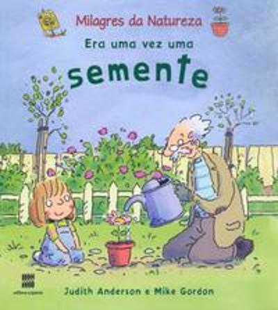 ERA UMA VEZ UMA SEMENTE