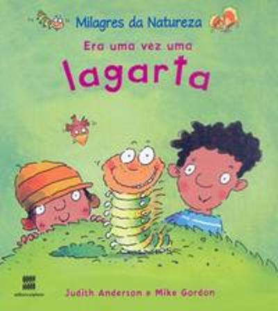 ERA UMA VEZ UMA LAGARTA