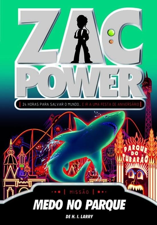 ZAC POWER - V. 17 - MEDO NO PARQUE