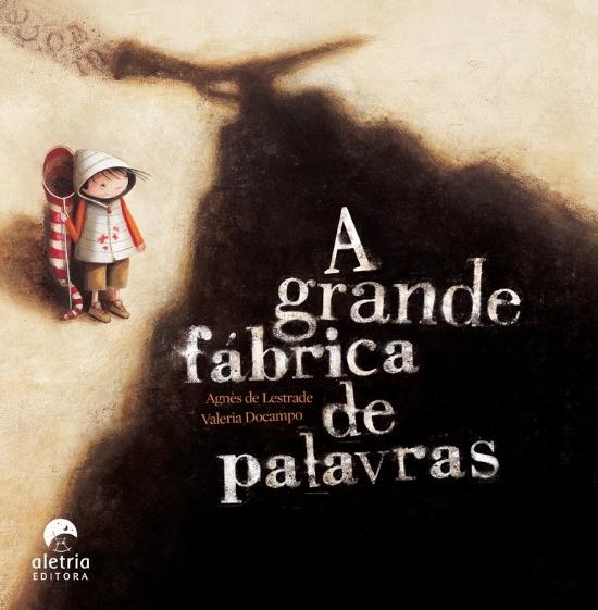 GRANDE FABRICA DE PALAVRAS, A