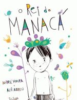 REI DO MANACA, O