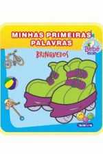 MINHAS PRIMEIRAS PALAVRAS - BRINQUEDOS