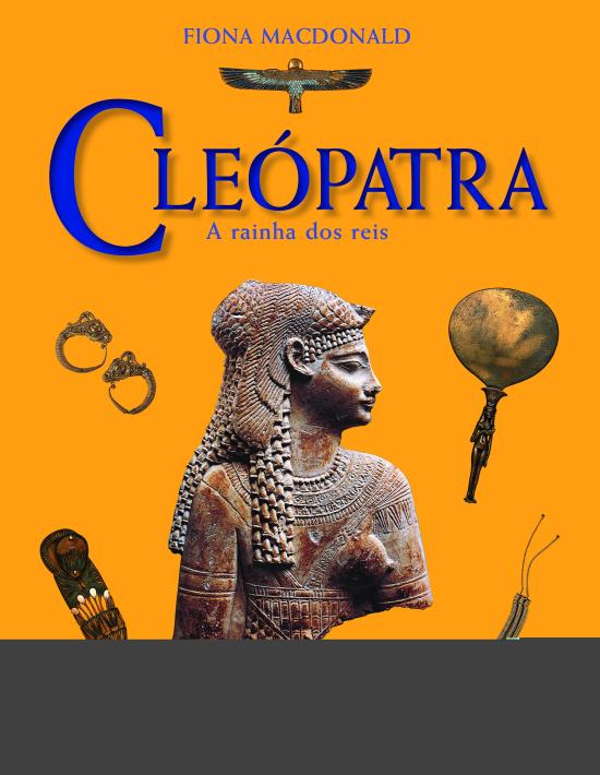 CLEOPATRA - A RAINHA DOS REIS