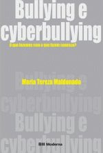 BULLYING E CYBERBULLYING - O QUE FAZEMOS COM O QUE