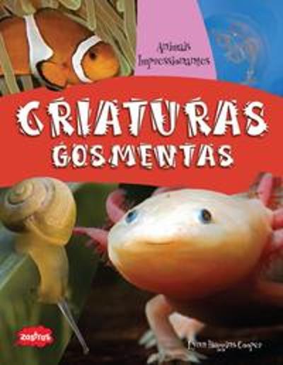 CRIATURAS GOSMENTAS