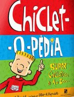 CHICLET-O-PEDIA - SUPER CHICLETES DE A A Z
