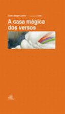 CASA MAGICA DOS VERSOS, A
