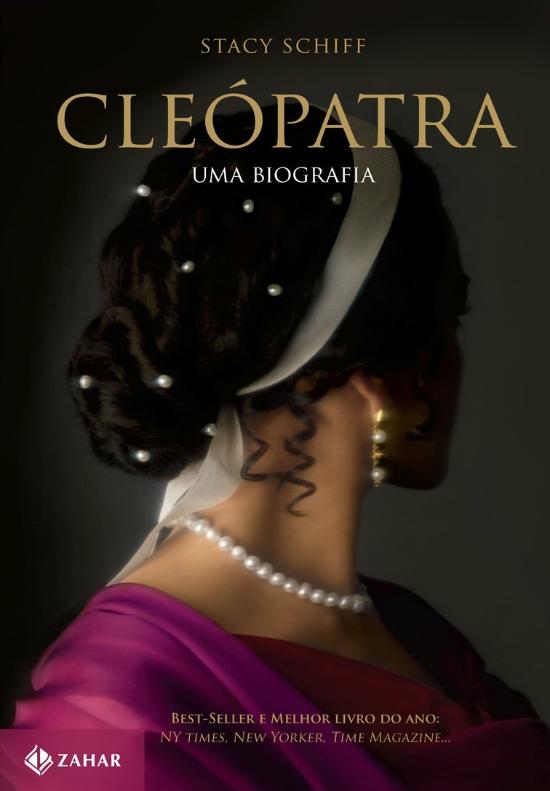 CLEOPATRA - UMA BIOGRAFIA