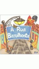 RUA BARULHENTA, A