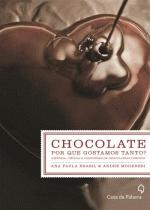CHOCOLATE - POR QUE GOSTAMOS TANTO?