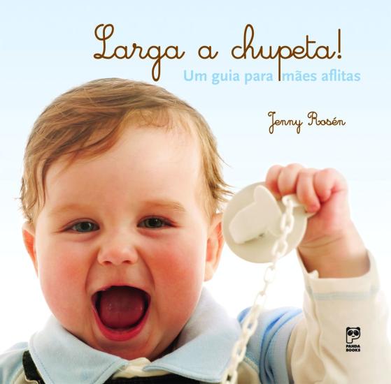 LARGA A CHUPETA!