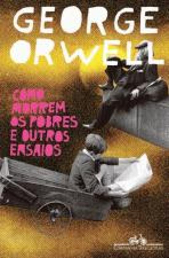 COMO MORREM OS POBRES E OUTROS ENSAIOS