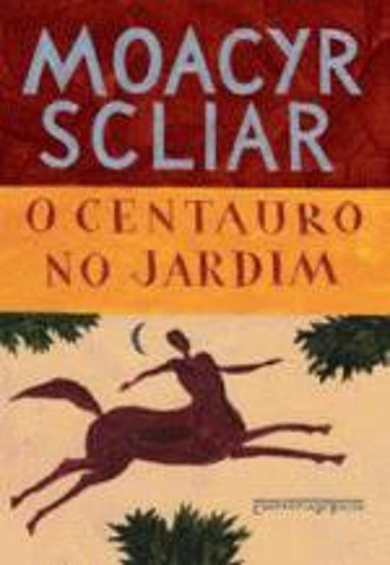CENTAURO NO JARDIM, O