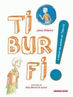TIBURFI!