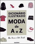 DICIONARIO ILUSTRADO - MODA DE A A Z