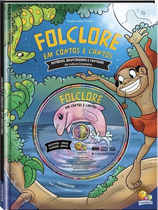 FOLCLORE EM CONTOS E CANTOS