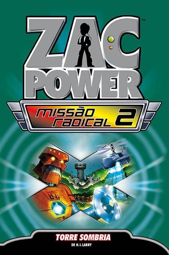 ZAC POWER MISSAO RADICAL - V. 02 - TORRE SOMBRIA