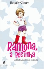 RAMONA, A PESTINHA - CUIDADO, JARDIM DE INFANCIA!