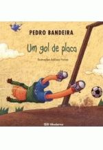 UM GOL DE PLACA