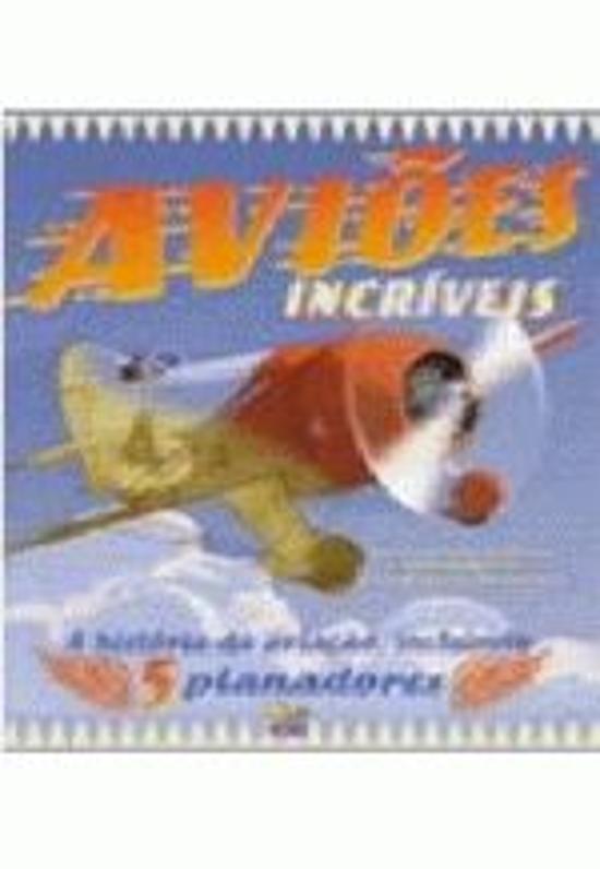 AVIOES INCRIVEIS