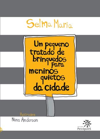 UM PEQUENO TRATADO DE BRINQUEDOS PARA MENINOS QUIE