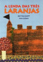 LENDA DAS TRES LARANJAS, A