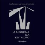 MORENA DA ESTACAO, A