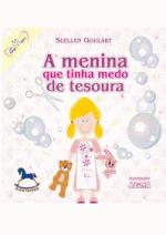 MENINA QUE TINHA MEDO DE TESOURA, A