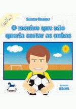 MENINO QUE NAO QUERIA CORTAR AS UNHAS, O
