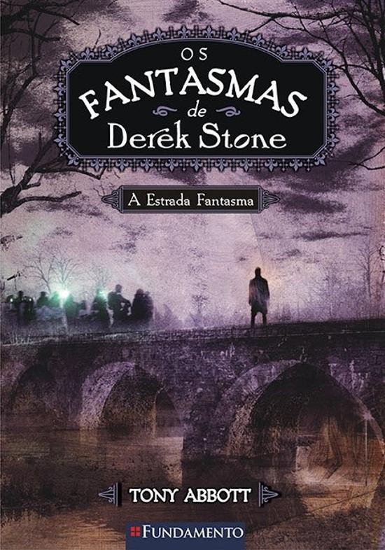 FANTASMAS DE DEREK STONE, OS - V. 04 - A ESTRADA F