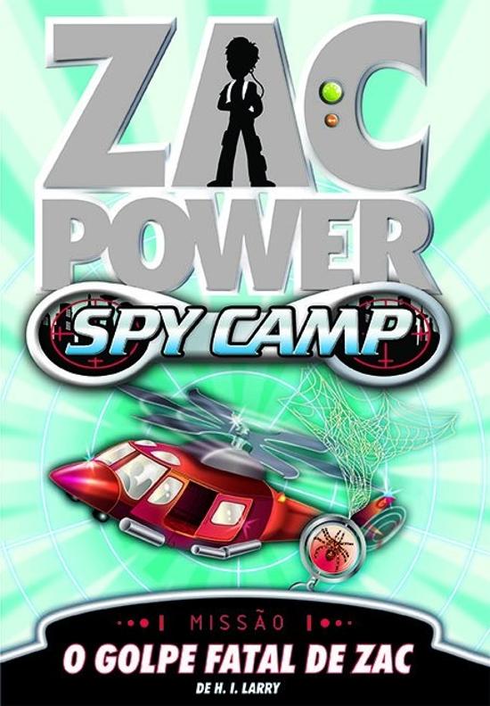 ZAC POWER SPY CAMP - O GOLPE FATAL DE ZAC