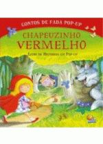 CONTOS DE FADA POP-UP - CHAPEUZINHO VERMELHO