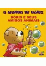 MUNDO DE BORIS, O - BORIS E SEUS AMIGOS ANIMAIS