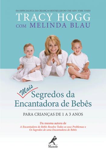 MAIS SEGREDOS DA ENCANTADORA DE BEBES - PARA CRIAN