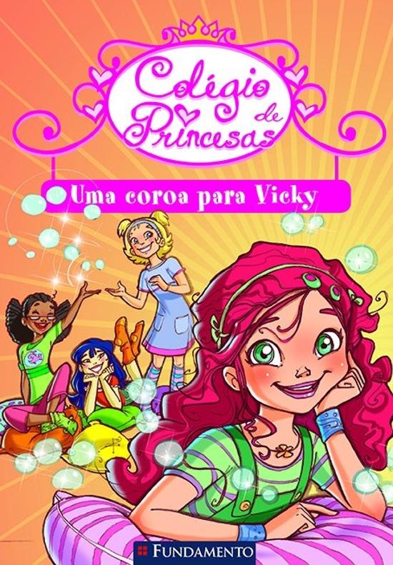 COLEGIO DE PRINCESAS - UMA COROA PARA VICKY