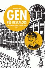 GEN - PES DESCALCOS - V. 01 - O NASCIMENTO DE GEN,