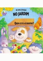 DE UMA ESPIADA! - NO JARDIM