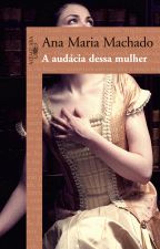 AUDACIA DESSA MULHER, A