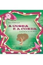 COBRA E A CORDA, A