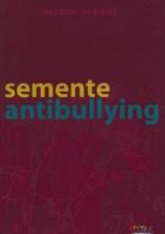 SEMENTE ANTIBULLYNG